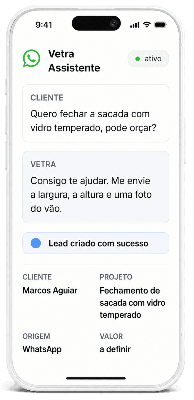 Atendimento da Vetra pelo WhatsApp registrando cliente e projeto automaticamente.